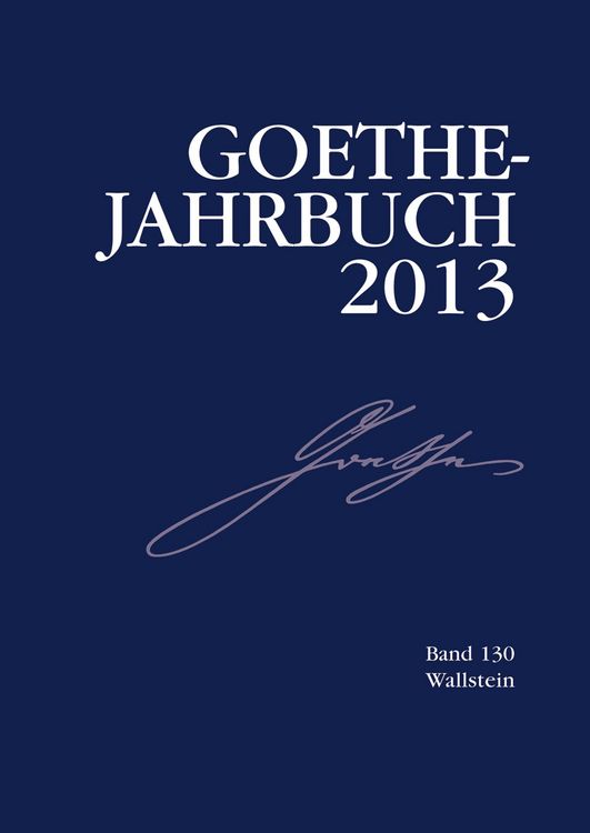 Produktbild: Goethe-Jahrbuch 130, 2013