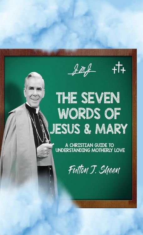 Produktbild: The Seven Words of Jesus and Mary