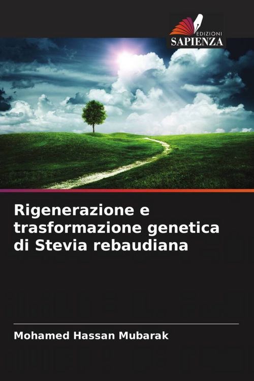 Produktbild: Rigenerazione e trasformazione genetica di Stevia rebaudiana