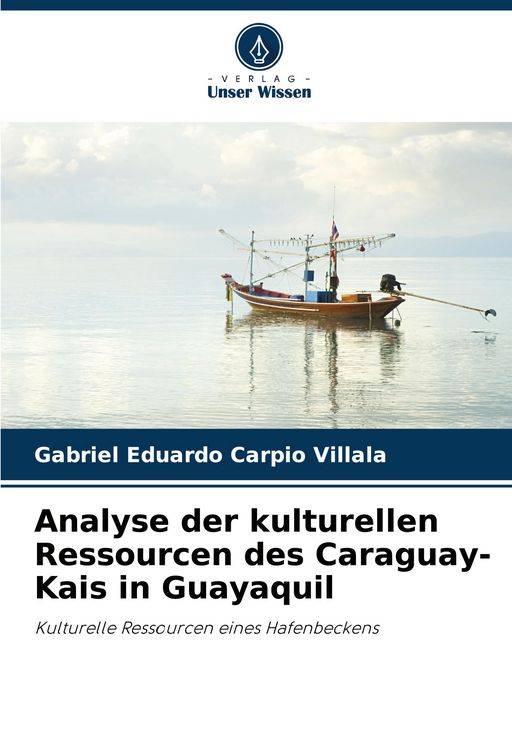 Produktbild: Analyse der kulturellen Ressourcen des Caraguay-Kais in Guayaquil