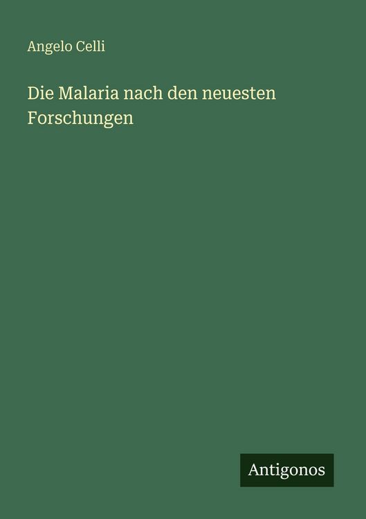 Produktbild: Die Malaria nach den neuesten Forschungen