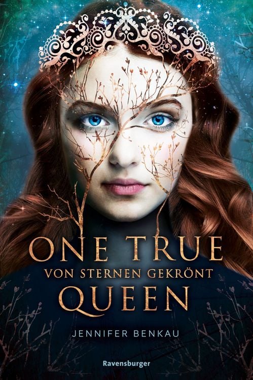 Produktbild: One True Queen, Band 1: Von Sternen gekr&ouml;nt (Epische Romantasy von SPIEGEL-Bestsellerautorin Jennifer Benkau)