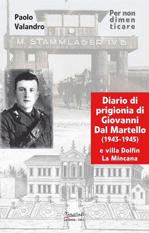 Produktbild: Diario di prigionia di Giovanni Dal Martello (1943-1945) e villa Dolfin La Mincana