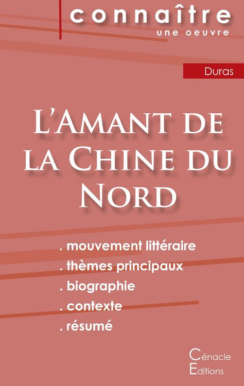 Produktbild: Fiche de lecture L'Amant de la Chine du Nord de Marguerite Duras (analyse litt&eacute;raire de r&eacute;f&eacute;rence et r&eacute;sum&eacute; complet)