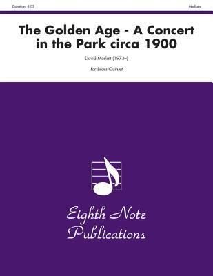 Produktbild: Marlatt, D: Golden Age -- A Concert in the Park Circa 1900