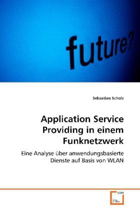 Produktbild: Scholz Sebastian: Application Service Providing in einem Fun