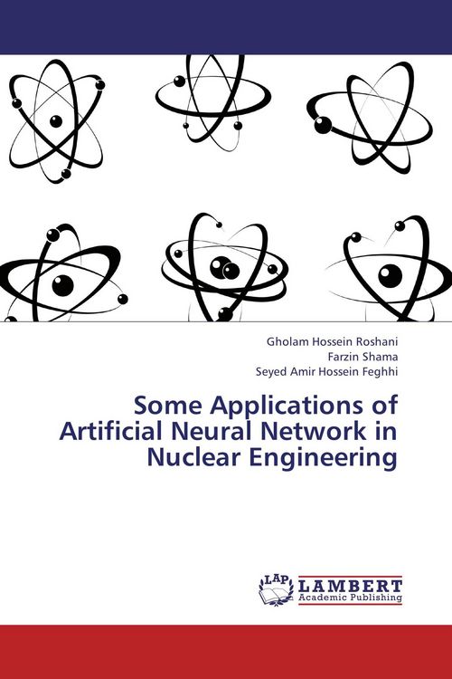 Produktbild: Some Applications of Artificial Neural Network in Nuclear Engineering