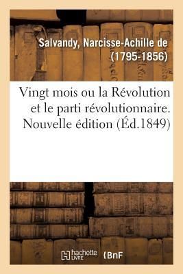 Produktbild: Vingt Mois Ou La R&eacute;volution Et Le Parti R&eacute;volutionnaire. Nouvelle &Eacute;dition