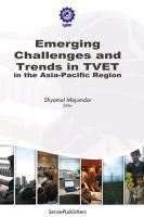 Produktbild: Emerging Challenges and Trends in TVET in the Asia-Pacific Region