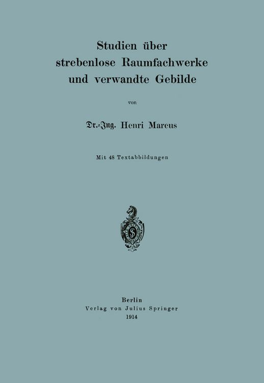 Produktbild: Studien &uuml;ber strebenlose Raumfachwerke und verwandte Gebilde