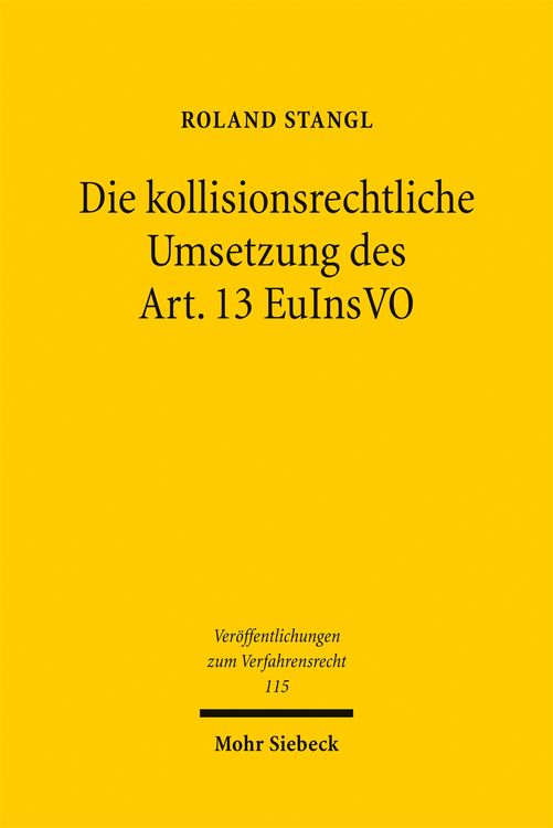 Produktbild: Die kollisionsrechtliche Umsetzung des Art. 13 EuInsVO