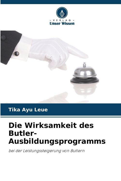 Produktbild: Die Wirksamkeit des Butler-Ausbildungsprogramms