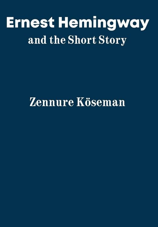 Produktbild: Ernest Hemingway and the Short Story