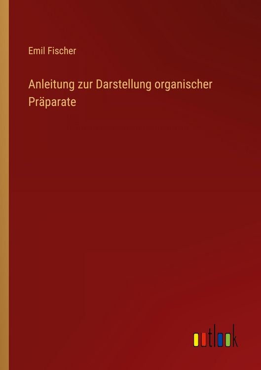 Produktbild: Anleitung zur Darstellung organischer Pr&auml;parate
