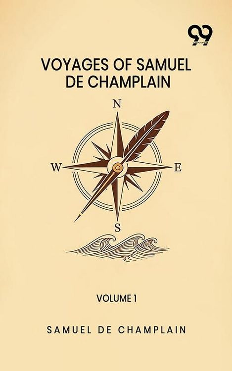 Produktbild: Voyages Of Samuel De Champlain: Volume 1
