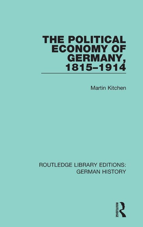 Produktbild: The Political Economy of Germany, 1815-1914