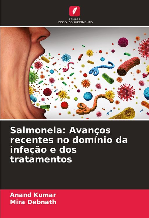 Produktbild: Salmonela: Avan&ccedil;os recentes no dom&iacute;nio da infe&ccedil;&atilde;o e dos tratamentos