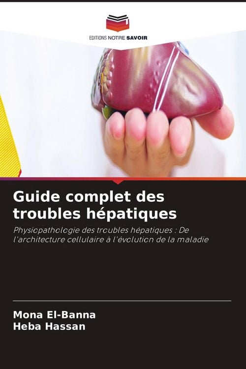 Produktbild: Guide complet des troubles h&eacute;patiques