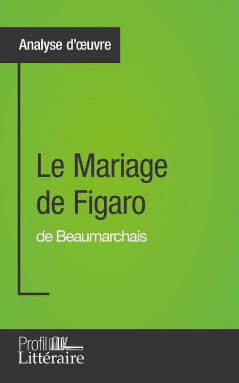 Produktbild: Le Mariage de Figaro de Beaumarchais (Analyse d'oeuvre)