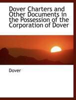 Produktbild: Dover Charters and Other Documents in the Possession of the Corporation of Dover