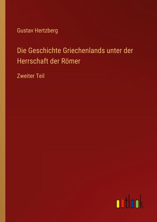 Produktbild: Die Geschichte Griechenlands unter der Herrschaft der R&ouml;mer