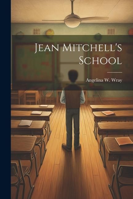 Produktbild: Jean Mitchell's School
