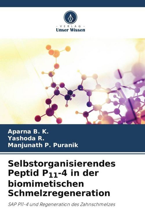 Produktbild: Selbstorganisierendes Peptid P11-4 in der biomimetischen Schmelzregeneration