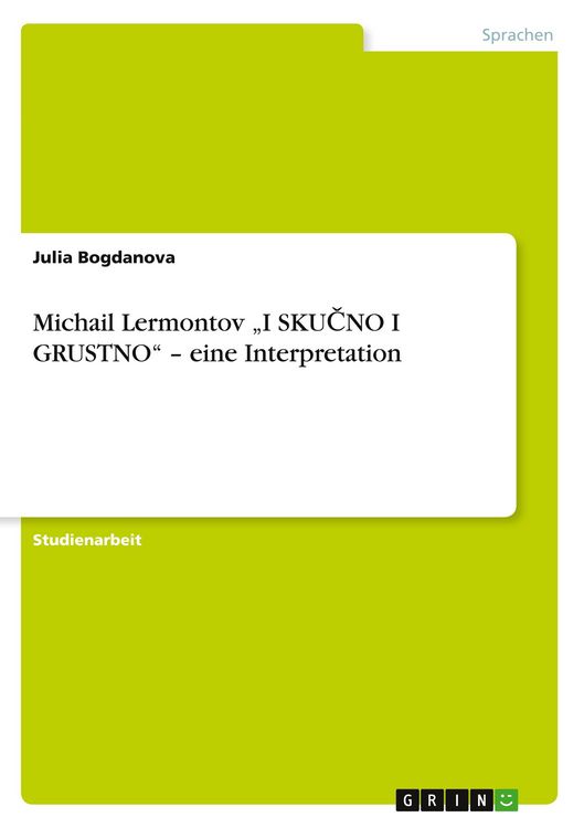 Produktbild: Michail Lermontov "I SKU&iquest;NO I GRUSTNO" - eine Interpretation