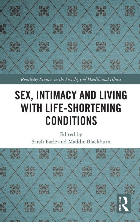 Produktbild: Sex, Intimacy and Living with Life-Shortening Conditions