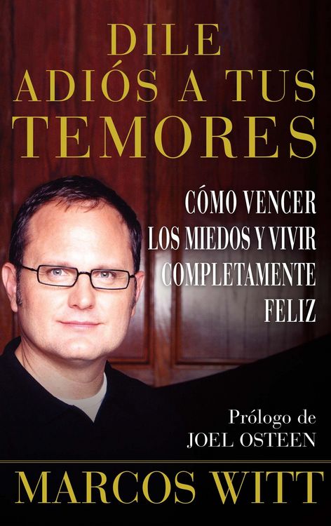 Produktbild: Dile adi&oacute;s a tus temores (How to Overcome Fear)