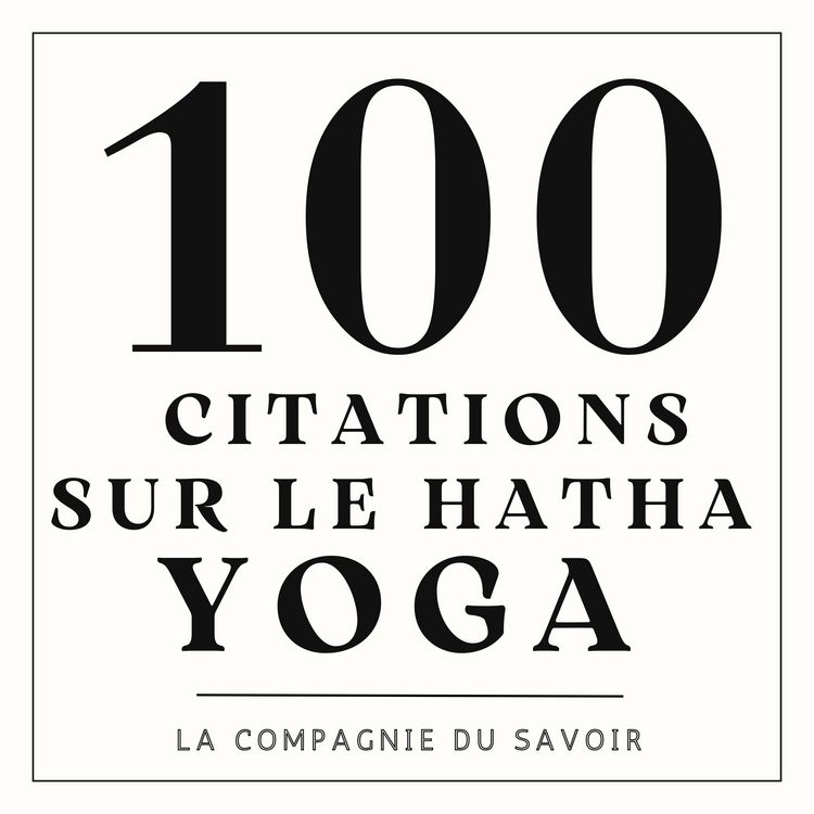 Produktbild: 100 citations sur le Hatha Yoga