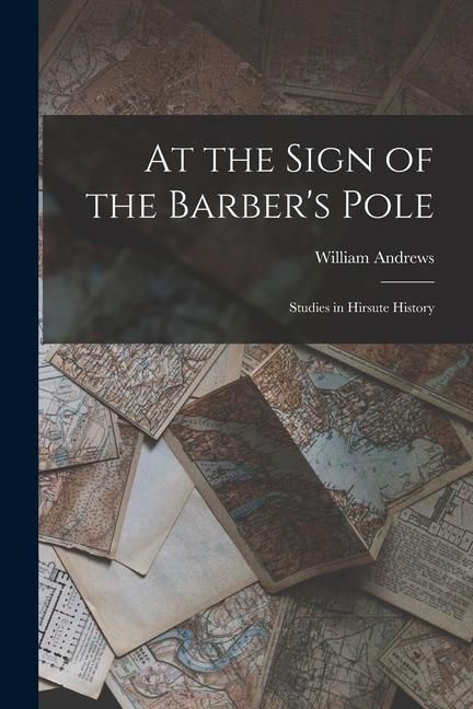 Produktbild: At the Sign of the Barber's Pole: Studies in Hirsute History
