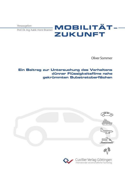 Produktbild: Ein Beitrag zur Untersuchung des Verhaltens d&uuml;nner Fl&uuml;ssigkeitsfilme nahe gekr&uuml;mmten Substratoberfl&auml;chen