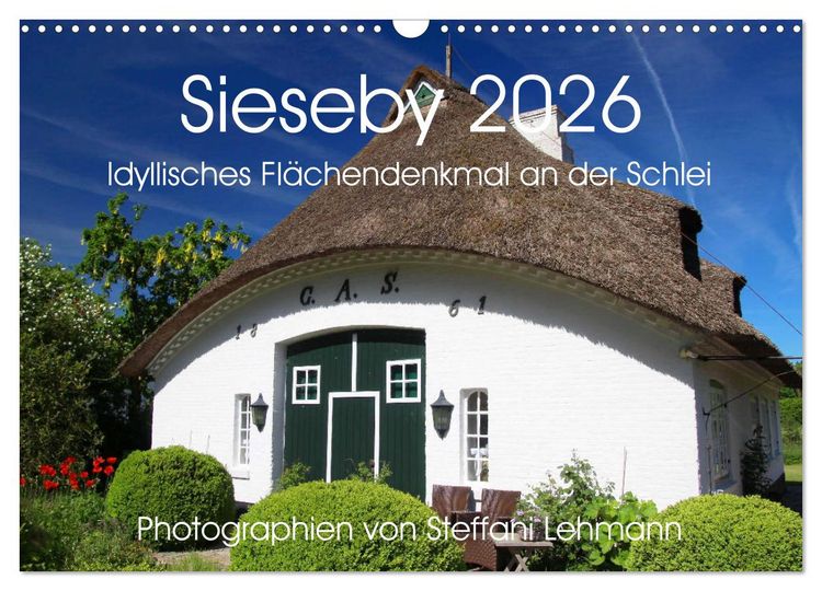 Produktbild: Sieseby 2026. Idyllisches Fl&auml;chendenkmal an der Schlei (Wandkalender 2026 DIN A3 quer), CALVENDO Monatskalender