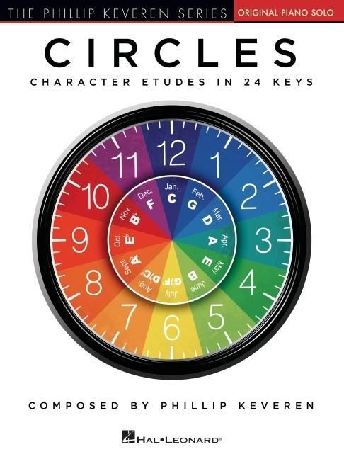 Produktbild: Circles - Character Etudes in 24 Keys Phillip Keveren Piano Solo Songbook Classical and Educational Piano Etudes for Intermediate Players Hal Leonard Sheet Music