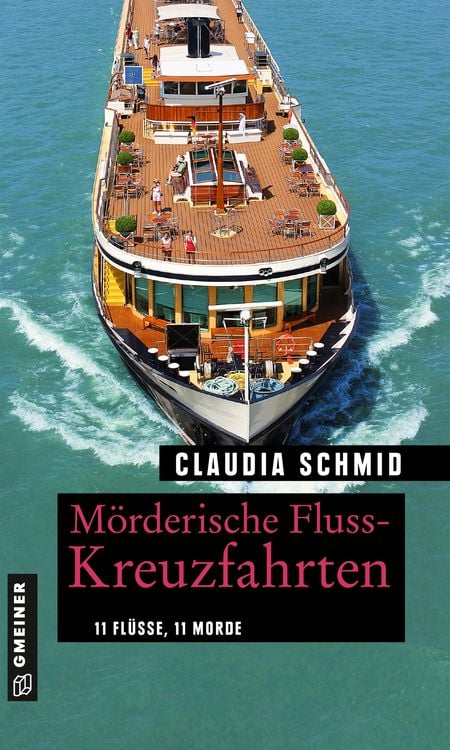 Bild vom Artikel Mörderische Fluss-Kreuzfahrten vom Autor Claudia Schmid