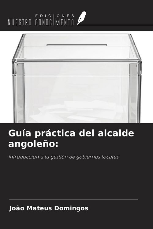 Produktbild: Gu&iacute;a pr&aacute;ctica del alcalde angole&ntilde;o: