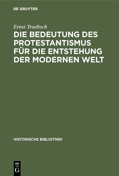 Produktbild: Die Bedeutung des Protestantismus f&uuml;r die Entstehung der modernen Welt