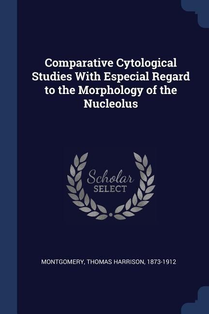 Produktbild: Comparative Cytological Studies With Especial Regard to the Morphology of the Nucleolus