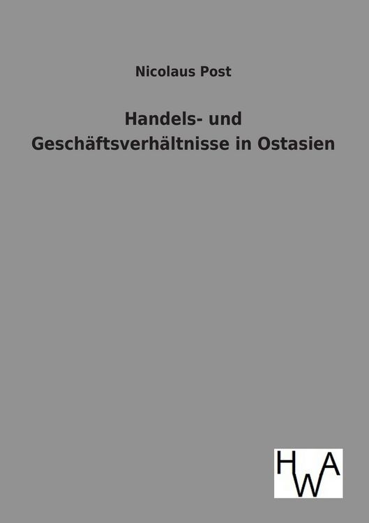 Produktbild: Handels- und Gesch&auml;ftsverh&auml;ltnisse in Ostasien