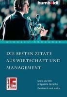 Produktbild: Die besten Zitate aus Wirtschaft und Management