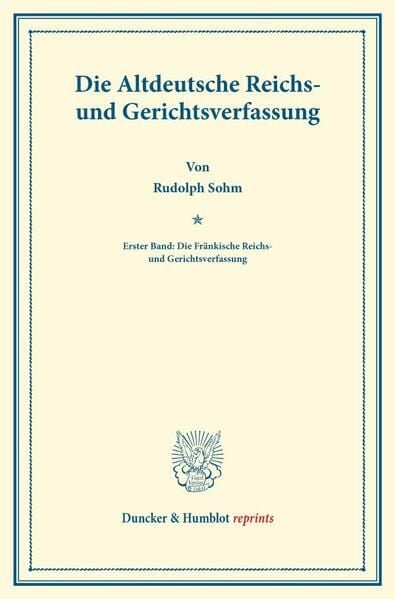 Produktbild: Die Altdeutsche Reichs- und Gerichtsverfassung.