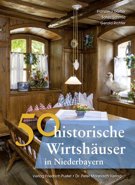 Produktbild: 50 historische Wirtsh&auml;user in Niederbayern