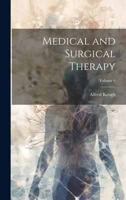 Produktbild: Medical and Surgical Therapy; Volume 6