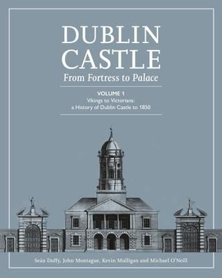 Produktbild: DUBLIN CASTLE FROM FORTRESS TO PALACE