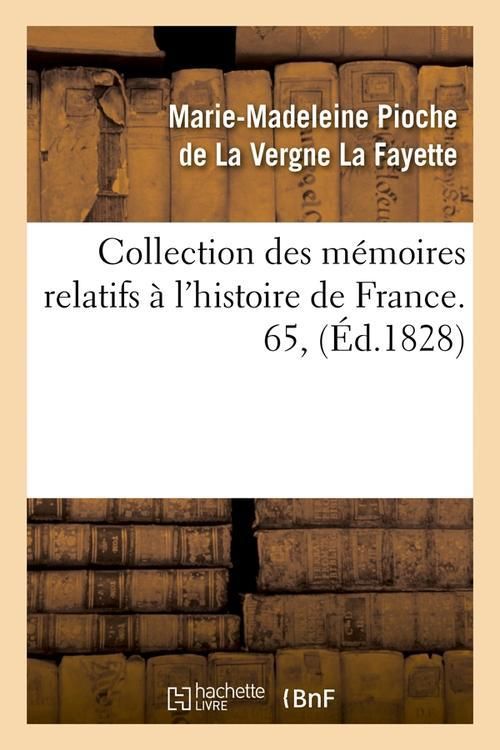 Produktbild: Collection des m&eacute;moires relatifs &agrave; l'histoire de France. 65, (&Eacute;d.1828)