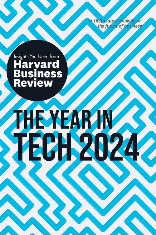 Produktbild: The Year in Tech, 2024: The Insights You Need from Harvard Business Review