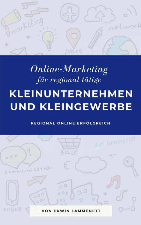 Produktbild: Online-Marketing f&uuml;r regional t&auml;tige Kleinunternehmen und Kleingewerbe