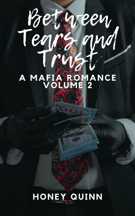Produktbild: Between Tears and Trust: A Mafia Romance Volume 2