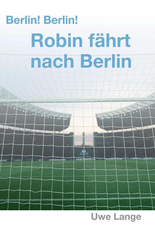 Produktbild: Berlin! Berlin! Robin f&auml;hrt nach Berlin